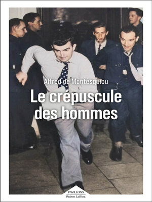 cover image of Le Crépuscule des hommes--Sélection du prix Goncourt--Sélection du prix Renaudot essai